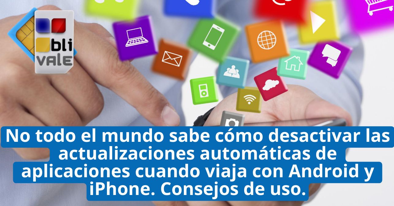 blivale_image_es_disable actualizaci&oacute;n autom&aacute;tica de la aplicaci&oacute;n_643x337 No todo el mundo sabe c&oacute;mo desactivar las actualizaciones autom&aacute;ticas de aplicaciones cuando viaja con Android y iPhone. Consejos de uso.